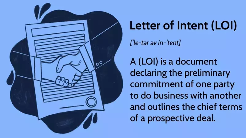 Understanding the Letter of Intent (LOI) in Business Transactions