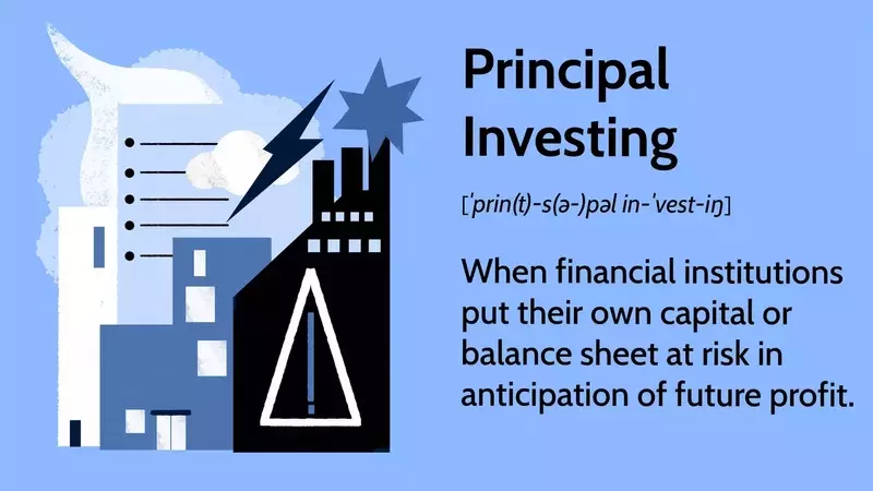 Understanding Principal Investing: Strategies, Benefits, and Risks