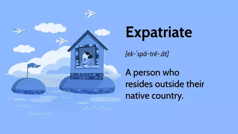 Expatriates: Navigating Life and Finances Abroad