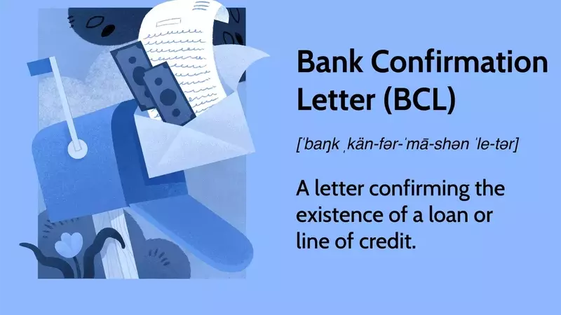 Understanding Bank Confirmation Letters (BCLs)