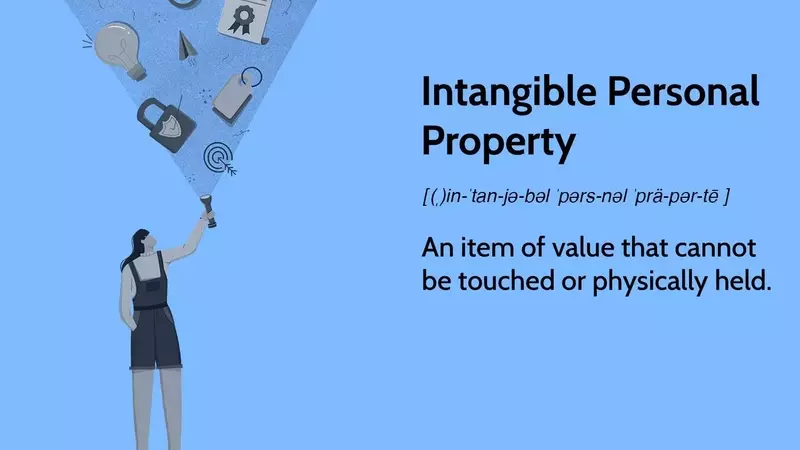 Understanding Intangible Personal Property