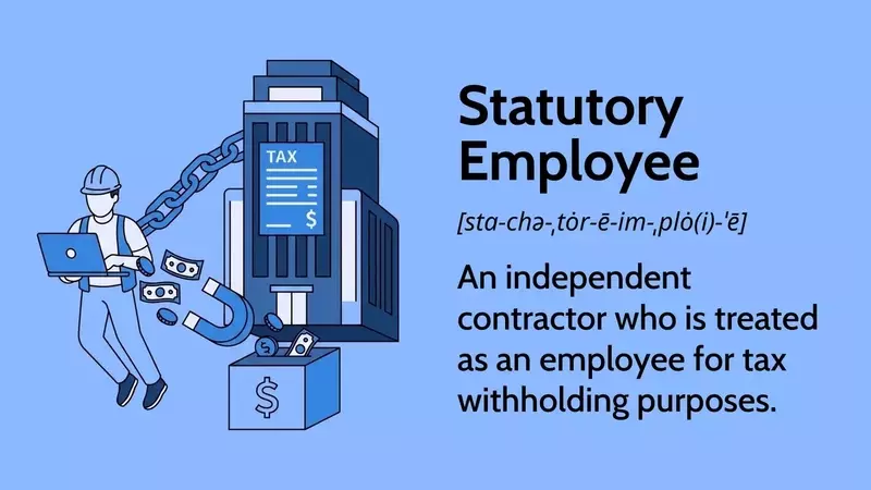 Understanding the Nuances of Statutory Employees: Classification, Tax Implications, and Benefits