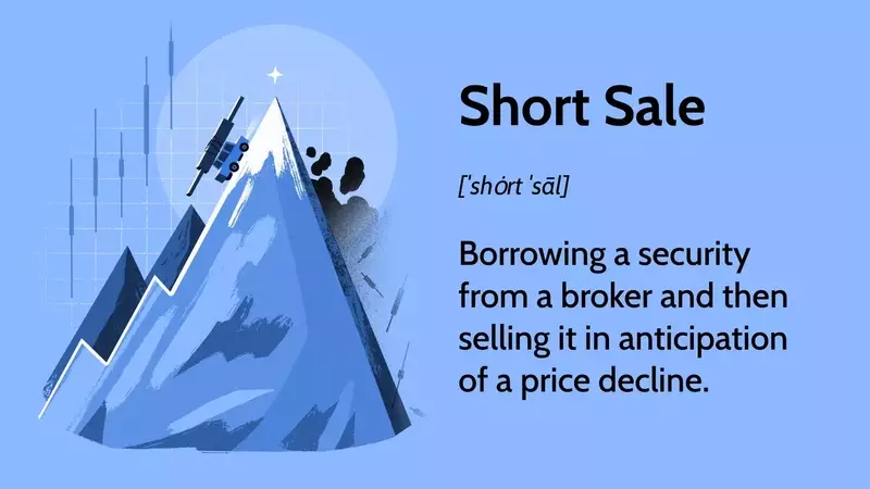 Understanding Short Selling: Risks, Mechanisms, and Real Estate Applications