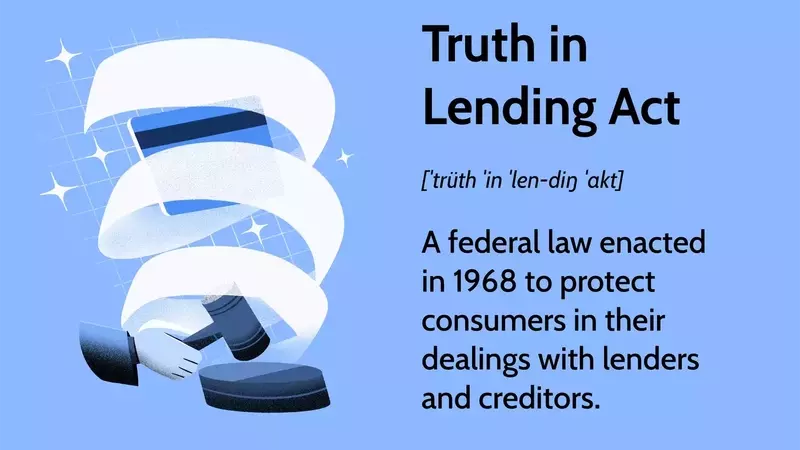 Understanding the Truth in Lending Act (TILA): Protecting Consumers in Credit Transactions