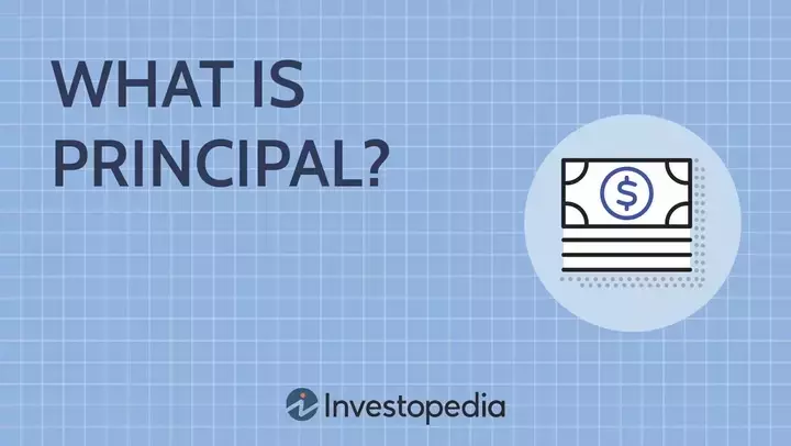 Understanding Principal in Finance: Loans, Investments, and More