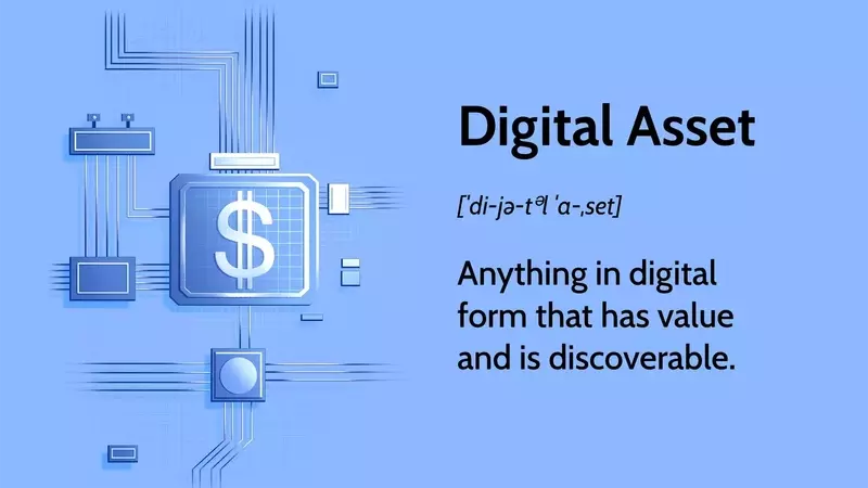 Understanding Digital Assets in the Modern Economy