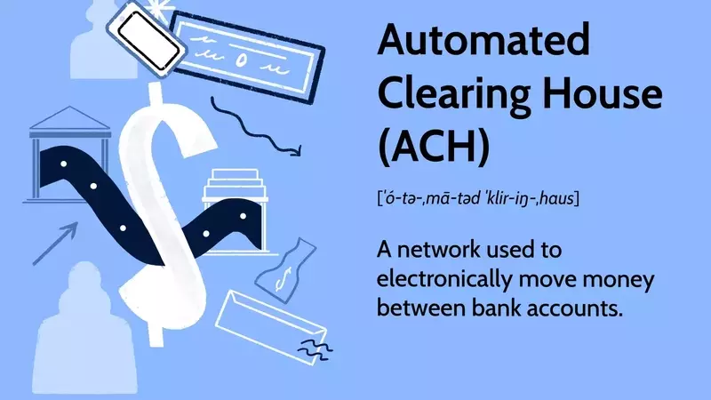 Understanding the Automated Clearing House (ACH) Network
