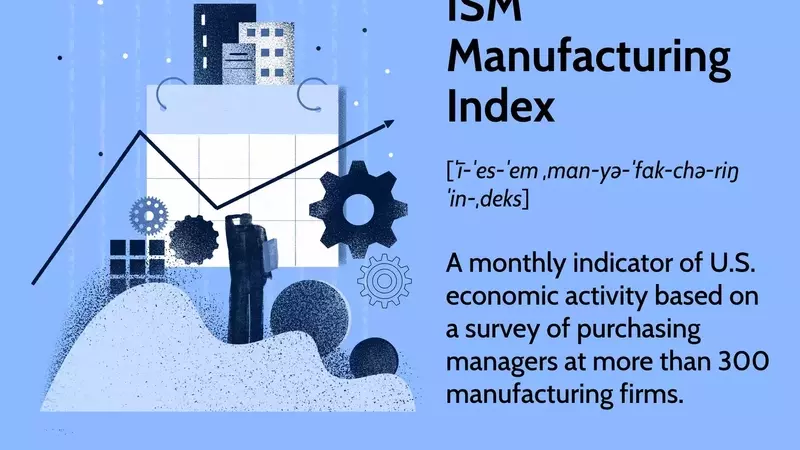 Understanding the ISM Manufacturing Index: A Key Economic Barometer