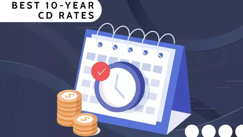 Maximizing Returns: A Guide to the Best 10-Year CD Rates